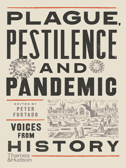 Title details for Plague, Pestilence and Pandemic by Peter Furtado - Available